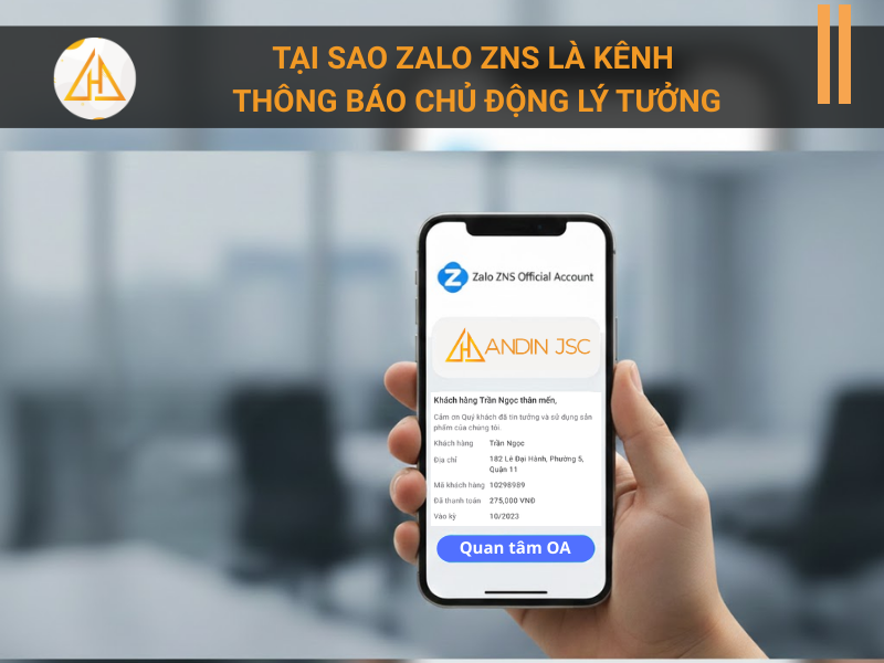 Zalo ZNS - Kênh thông báo chủ động lý tưởng 