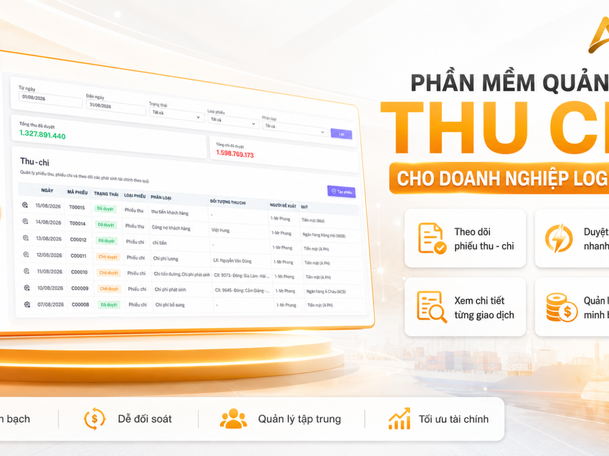 Phần Mềm Quản Lý Thu Chi Cho Doanh Nghiệp Logistics