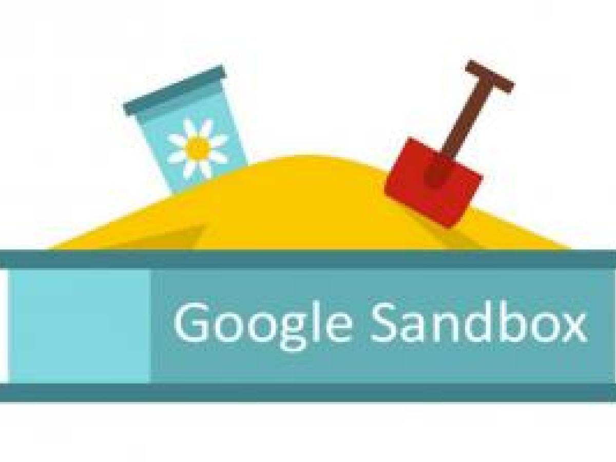Google sandbox là gì? Tìm hiểu về google sandbox Google sandbox là gì? Tìm hiểu về google sandbox