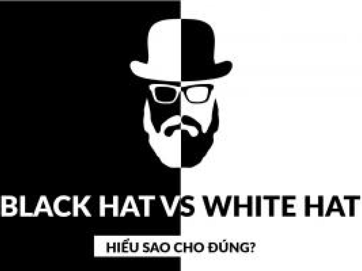 Tìm hiểu về seo mũ trắng và seo mũ đen Tìm hiểu về seo mũ trắng và seo mũ đen
