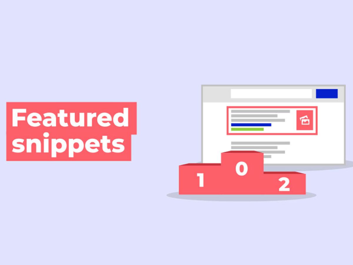 Featured Snippets – vị trí top 0 trên Google Featured Snippets – vị trí top 0 trên Google