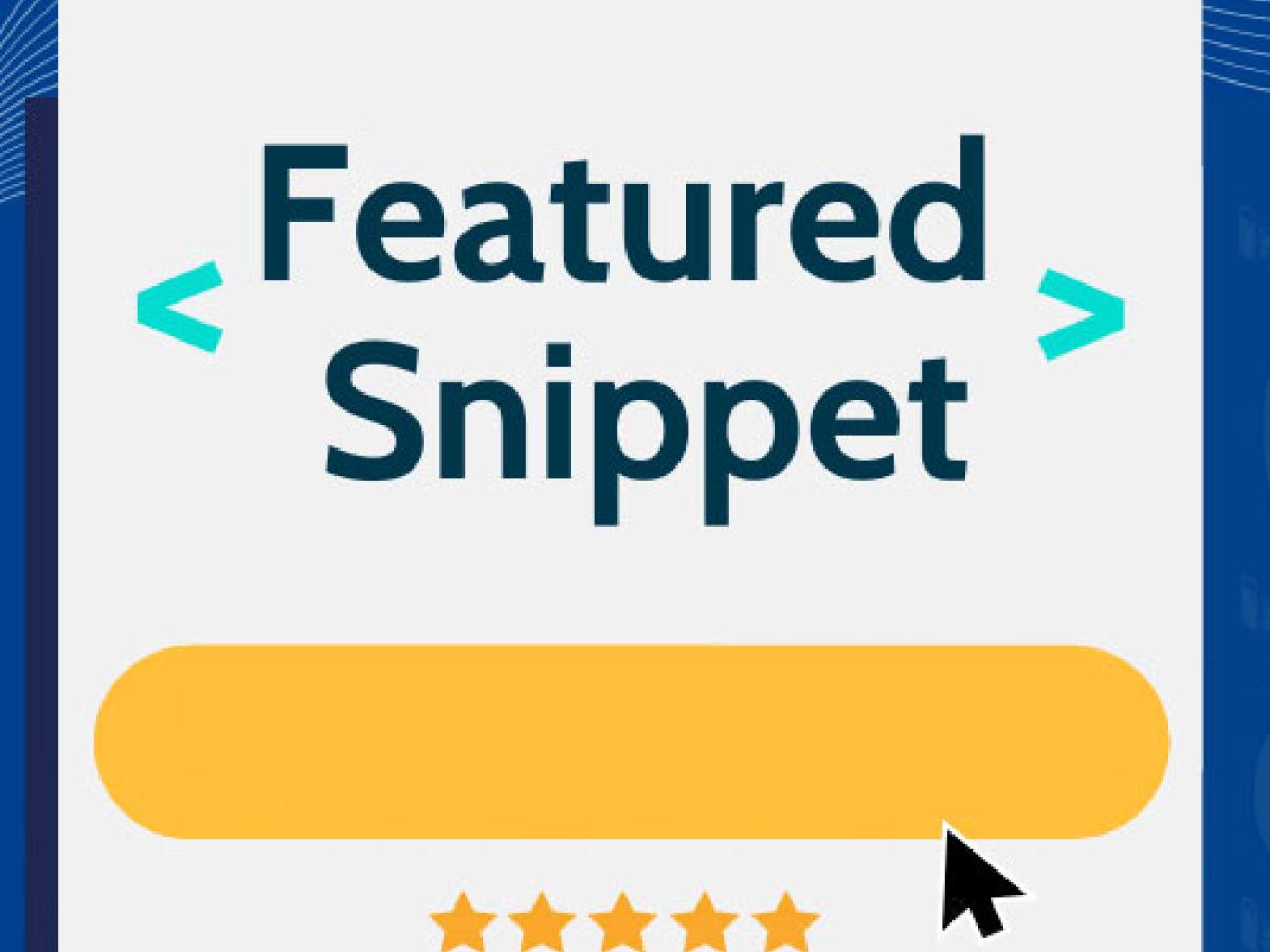 5 bước tối ưu Featured Snippet hiệu quả 5 bước tối ưu Featured Snippet hiệu quả