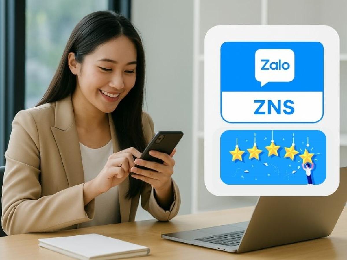 Làm thế nào Zalo ZNS giúp doanh nghiệp nâng cao mức độ hài lòng khách hàng