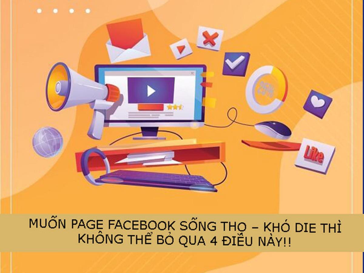 Muốn Page Facebook sống thọ thì đừng bỏ qua 4 điều này!!