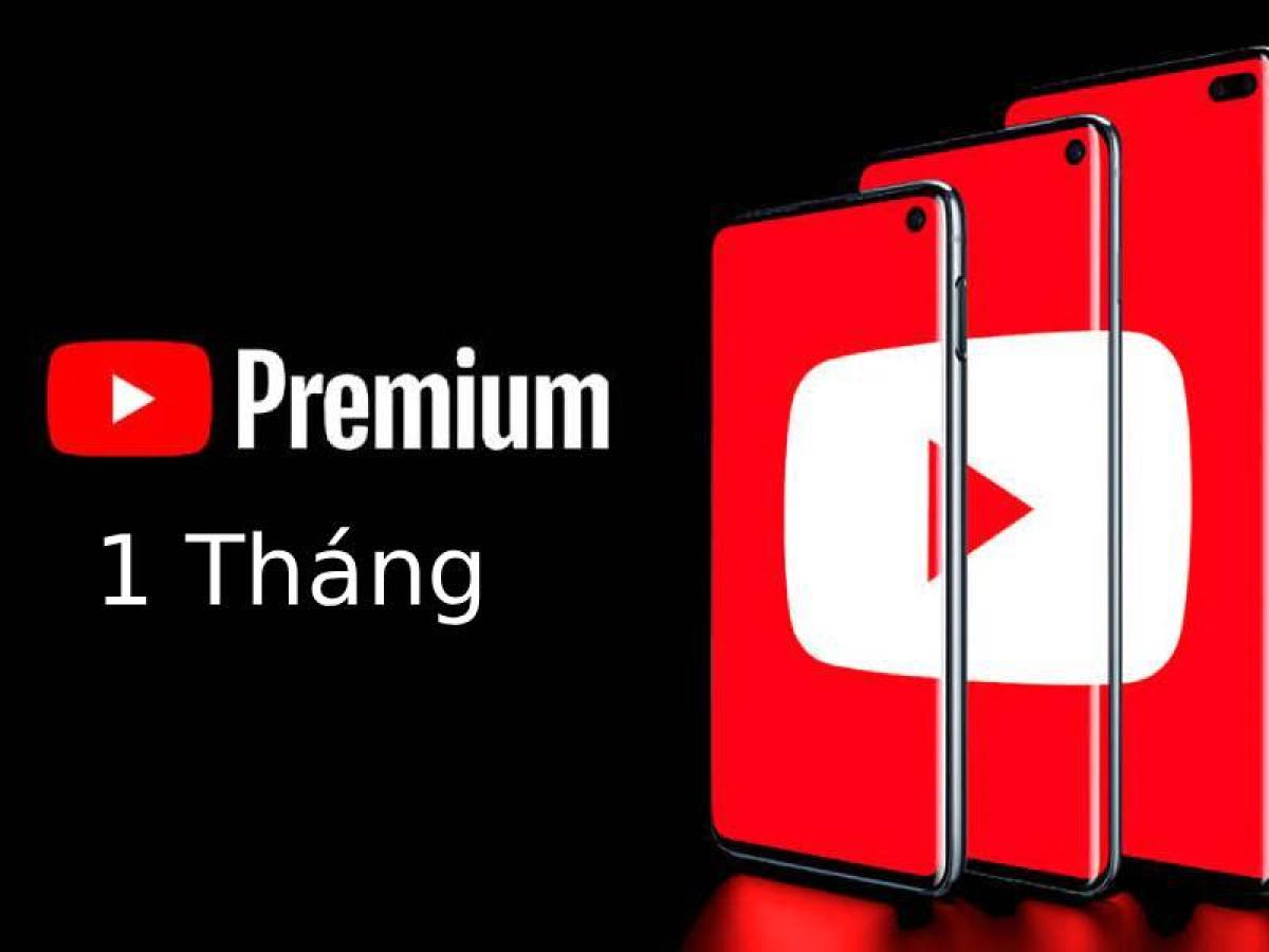 YouTube Premium 1 tháng YouTube Premium 1 tháng