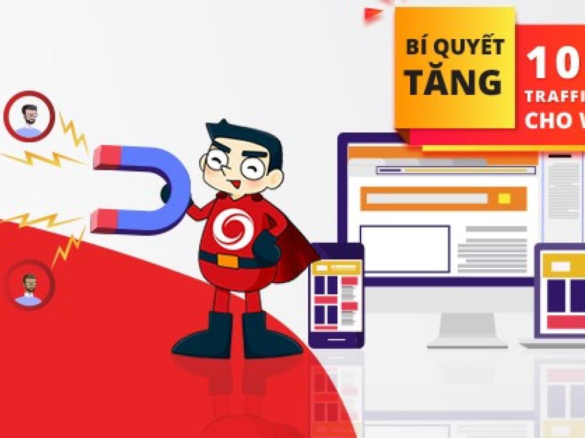 5 bí mật thu hút 1000 traffic cho website có thể bạn chưa biết 5 bí mật thu hút 1000 traffic cho website có thể bạn chưa biết