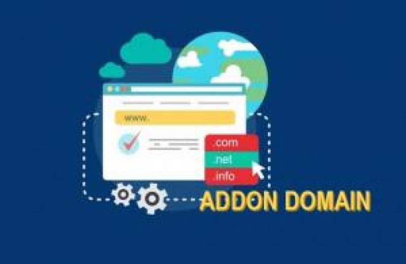 ADDON DOMAIN LÀ GÌ? HƯỚNG DẪN CÁCH TẠO ADDON DOMAIN ADDON DOMAIN LÀ GÌ? HƯỚNG DẪN CÁCH TẠO ADDON DOMAIN