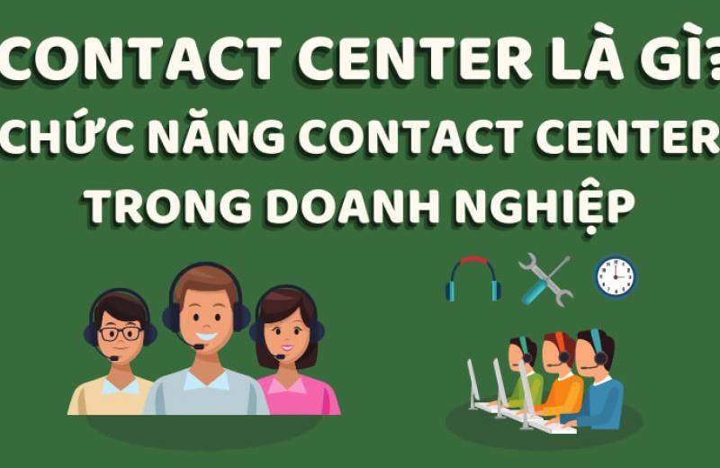 Chức năng của Contact Center trong doanh nghiệp Chức năng của Contact Center trong doanh nghiệp