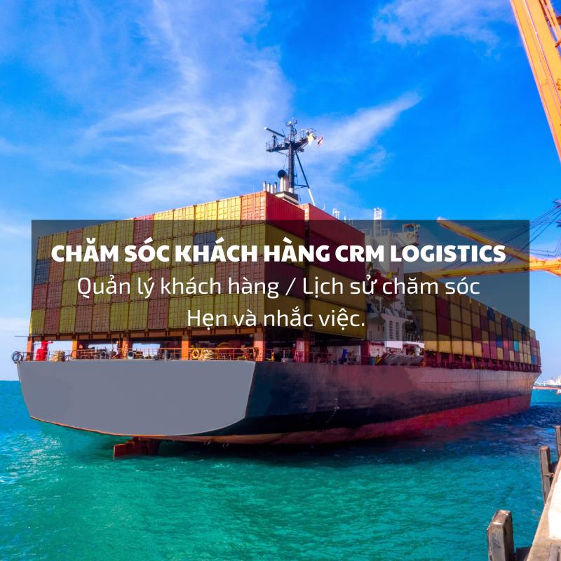 Phần mềm chăm sóc khách hàng CRM Logistics
